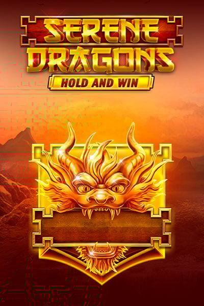 Serene Dragons Hold and Win